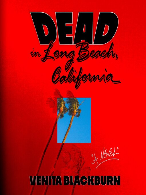 Title details for Dead in Long Beach, California by Venita Blackburn - Wait list